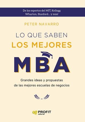 LO QUE SABEN LOS MEJORES MBA. NE | 9788418464294 | NAVARRO, PETER | Llibres Parcir | Llibreria Parcir | Llibreria online de Manresa | Comprar llibres en català i castellà online