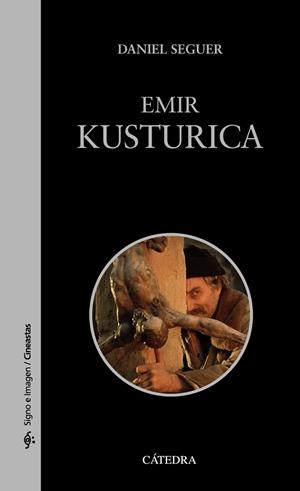 EMIR KUSTURICA | 9788437642604 | SEGUER, DANIEL | Llibres Parcir | Llibreria Parcir | Llibreria online de Manresa | Comprar llibres en català i castellà online