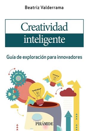 CREATIVIDAD INTELIGENTE | 9788436844603 | VALDERRAMA, BEATRIZ | Llibres Parcir | Llibreria Parcir | Llibreria online de Manresa | Comprar llibres en català i castellà online