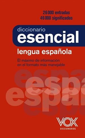 DICCIONARIO ESENCIAL DE LA LENGUA ESPAÑOLA | 9788499743394 | VOX EDITORIAL | Llibres Parcir | Llibreria Parcir | Llibreria online de Manresa | Comprar llibres en català i castellà online