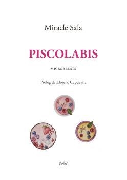 PISCOLABIS | 9788412303070 | SALA I FARRÉ, MIRACLE | Llibres Parcir | Llibreria Parcir | Llibreria online de Manresa | Comprar llibres en català i castellà online