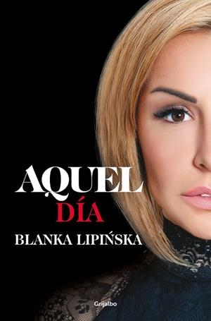 AQUEL DÍA («TRILOGÍA 365 DÍAS» 2) | 9788425360602 | LIPI#SKA, BLANKA | Llibres Parcir | Librería Parcir | Librería online de Manresa | Comprar libros en catalán y castellano online