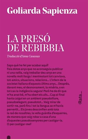 LA PRESÓ DE REBIBBIA | 9788416738175 | SAPIENZA, GOLIARDA | Llibres Parcir | Librería Parcir | Librería online de Manresa | Comprar libros en catalán y castellano online