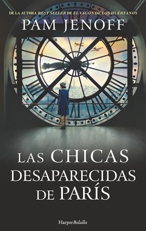 LAS CHICAS DESAPARECIDAS DE PARÍS | 9788418623035 | JENOFF, PAM | Llibres Parcir | Llibreria Parcir | Llibreria online de Manresa | Comprar llibres en català i castellà online