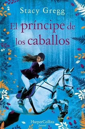 EL PRÍNCIPE DE LOS CABALLOS | 9788418279096 | GREGG, STACY | Llibres Parcir | Llibreria Parcir | Llibreria online de Manresa | Comprar llibres en català i castellà online