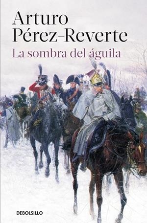 LA SOMBRA DEL ÁGUILA | 9788466333276 | PÉREZ-REVERTE, ARTURO | Llibres Parcir | Llibreria Parcir | Llibreria online de Manresa | Comprar llibres en català i castellà online