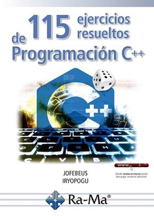 115 EJERCICIOS RESUELTOS DE PROGRAMACIÓN EN C++ | 9788418551291 | AA.VV | Llibres Parcir | Librería Parcir | Librería online de Manresa | Comprar libros en catalán y castellano online