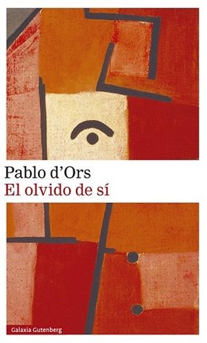 EL OLVIDO DE SÍ | 9788418526022 | D'ORS, PABLO | Llibres Parcir | Llibreria Parcir | Llibreria online de Manresa | Comprar llibres en català i castellà online