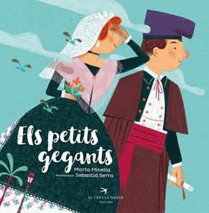 ELS PETITS GEGANTS | 9788418522369 | MINELLA, MARTA | Llibres Parcir | Llibreria Parcir | Llibreria online de Manresa | Comprar llibres en català i castellà online