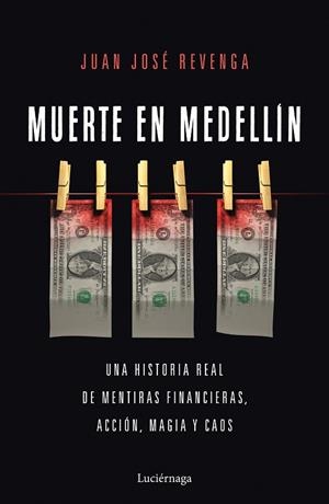 MUERTE EN MEDELLIN | 9788418015663 | REVENGA, JUAN JOSÉ | Llibres Parcir | Llibreria Parcir | Llibreria online de Manresa | Comprar llibres en català i castellà online
