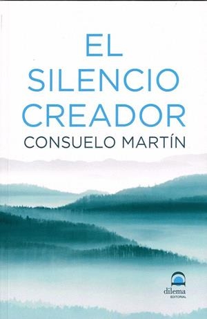 EL SILENCIO CREADOR | 9788498274011 | MARTÍN DÍAZ, CONSUELO | Llibres Parcir | Librería Parcir | Librería online de Manresa | Comprar libros en catalán y castellano online