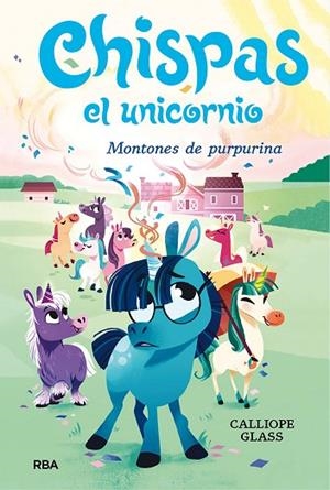 CHISPAS  EL UNICORNIO 2. MONTONES DE PURPURINA | 9788427222694 | GLASS CALLIOPE | Llibres Parcir | Llibreria Parcir | Llibreria online de Manresa | Comprar llibres en català i castellà online