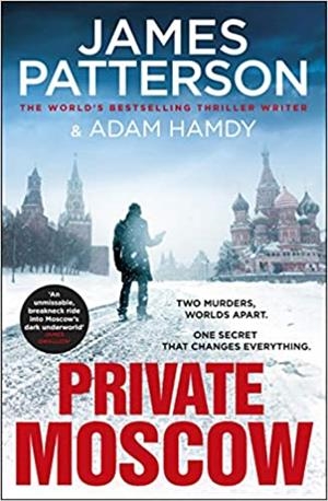 PRIVATE MOSCOW | 9781787464438 | PATTERSON, JAMES | Llibres Parcir | Llibreria Parcir | Llibreria online de Manresa | Comprar llibres en català i castellà online