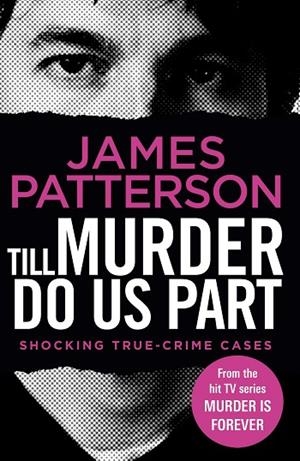 TILL MURDERN DO US PART | 9781787465848 | PATTERSON, JAMES | Llibres Parcir | Llibreria Parcir | Llibreria online de Manresa | Comprar llibres en català i castellà online
