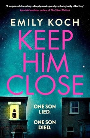 KEEP HIM CLOSE | 9781784709426 | KOCH, EMILY | Llibres Parcir | Llibreria Parcir | Llibreria online de Manresa | Comprar llibres en català i castellà online