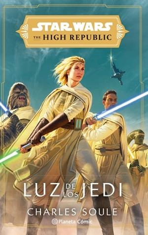 STAR WARS THE HIGH REPUBLIC LUZ DE LOS JEDI (NOVELA) | 9788413416366 | SOULE, CHARLES | Llibres Parcir | Llibreria Parcir | Llibreria online de Manresa | Comprar llibres en català i castellà online