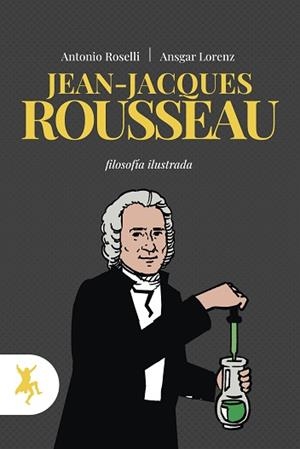 JEAN-JACQUES ROUSSEAU | 9788417786458 | LORENZ, ANSGAR/ROSELLI, ANTONIO | Llibres Parcir | Llibreria Parcir | Llibreria online de Manresa | Comprar llibres en català i castellà online