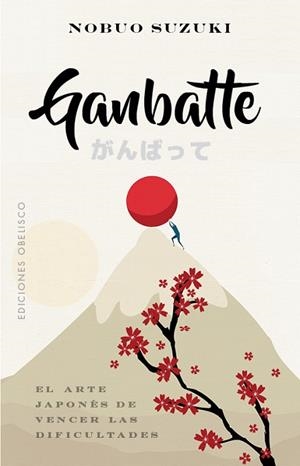 GANBATTE | 9788491117223 | SUZUKI, NOBUO | Llibres Parcir | Llibreria Parcir | Llibreria online de Manresa | Comprar llibres en català i castellà online
