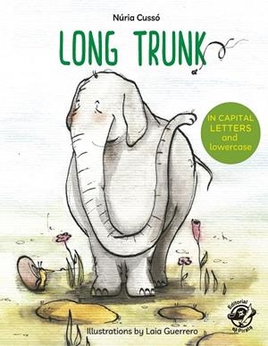 LONG TRUNK | 9788417210137 | CUSSÓ GRAU, NÚRIA | Llibres Parcir | Librería Parcir | Librería online de Manresa | Comprar libros en catalán y castellano online