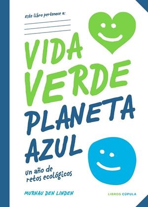 VIDA VERDE PLANETA AZUL | 9788448028329 | MURNAU DEN LINDEN | Llibres Parcir | Llibreria Parcir | Llibreria online de Manresa | Comprar llibres en català i castellà online