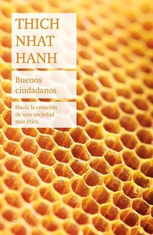 BUENOS CIUDADANOS | 9788408241485 | HANH, THICH NHAT | Llibres Parcir | Llibreria Parcir | Llibreria online de Manresa | Comprar llibres en català i castellà online