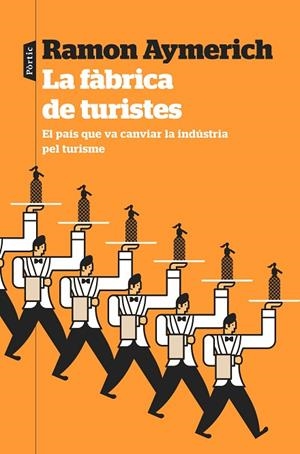 LA FÀBRICA DE TURISTES | 9788498094978 | AYMERICH, RAMON | Llibres Parcir | Llibreria Parcir | Llibreria online de Manresa | Comprar llibres en català i castellà online