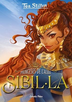 PRINCESES DE L'ALBA 3. SIBIL·LA | 9788418444098 | STILTON, TEA | Llibres Parcir | Librería Parcir | Librería online de Manresa | Comprar libros en catalán y castellano online