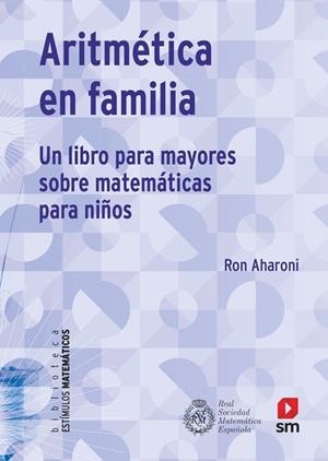 ARITMÉTICA EN FAMILIA | 9788413189109 | AHARONI, RON | Llibres Parcir | Llibreria Parcir | Llibreria online de Manresa | Comprar llibres en català i castellà online