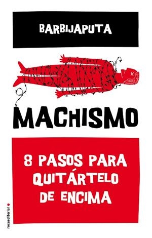 MACHISMO | 9788416700493 | BARBIJAPUTA | Llibres Parcir | Llibreria Parcir | Llibreria online de Manresa | Comprar llibres en català i castellà online