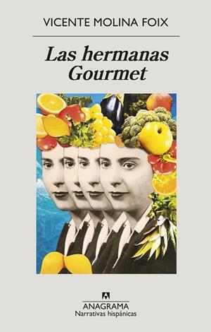 LAS HERMANAS GOURMET | 9788433999269 | MOLINA FOIX, VICENTE | Llibres Parcir | Llibreria Parcir | Llibreria online de Manresa | Comprar llibres en català i castellà online