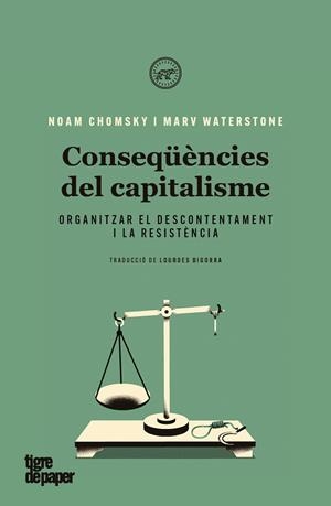 CONSEQÜÈNCIES DEL CAPITALISME | 9788418705038 | CHOMSKY NOAM / WATERSTONE MARV | Llibres Parcir | Librería Parcir | Librería online de Manresa | Comprar libros en catalán y castellano online