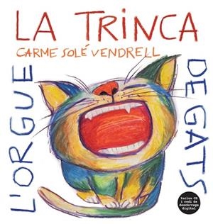 L'ORGUE DE GATS | 9788494741265 | LA TRINCA | Llibres Parcir | Llibreria Parcir | Llibreria online de Manresa | Comprar llibres en català i castellà online
