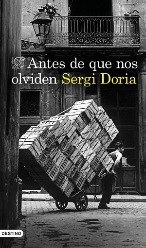 ANTES DE QUE NOS OLVIDEN | 9788423359608 | DORIA, SERGI | Llibres Parcir | Librería Parcir | Librería online de Manresa | Comprar libros en catalán y castellano online