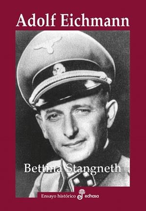 ADOLF EICHMANN | 9788435027557 | STANGNETH, BETTINA | Llibres Parcir | Llibreria Parcir | Llibreria online de Manresa | Comprar llibres en català i castellà online