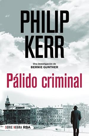 PÁLIDO CRIMINAL (BOLSILLO) | 9788491873495 | KERR PHILIP | Llibres Parcir | Librería Parcir | Librería online de Manresa | Comprar libros en catalán y castellano online