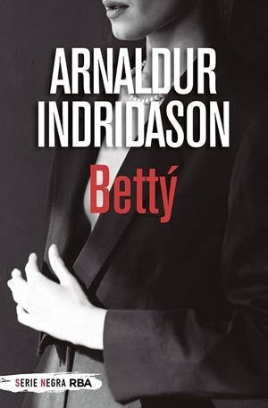 BETTÝ (BOLSILLO) | 9788491875475 | INDRIDASON ARNALDUR | Llibres Parcir | Llibreria Parcir | Llibreria online de Manresa | Comprar llibres en català i castellà online