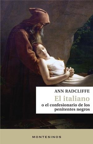 EL ITALIANO O EL CONFESIONARIO DE LOS PENITENTES NEGROS | 9788418550348 | RADCLIFFE, ANN | Llibres Parcir | Llibreria Parcir | Llibreria online de Manresa | Comprar llibres en català i castellà online