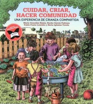 CUIDAR, CRIAR, HACER COMUNIDAD | 9788412341119 | AAVV | Llibres Parcir | Librería Parcir | Librería online de Manresa | Comprar libros en catalán y castellano online