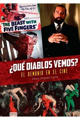 QUE DIABLOS VEMOS EL DEMONIO EN EL CINE | 9788418320354 | DELGADO CAVILLA,PEDRO | Llibres Parcir | Llibreria Parcir | Llibreria online de Manresa | Comprar llibres en català i castellà online