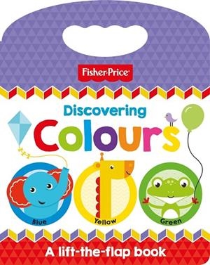 FISHER PRICE: DISCOVERING COLOURS | 9781789055870 | VV. AA. | Llibres Parcir | Llibreria Parcir | Llibreria online de Manresa | Comprar llibres en català i castellà online