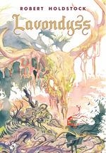 LAVONDYSS | 9788417507978 | ROBERT HOLDSTOCK | Llibres Parcir | Llibreria Parcir | Llibreria online de Manresa | Comprar llibres en català i castellà online