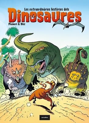 LES EXTRAORDINÀRIES HISTÒRIES DELS DINOSAURES | 9788418592102 | PLUMERI, ARNAUD | Llibres Parcir | Llibreria Parcir | Llibreria online de Manresa | Comprar llibres en català i castellà online