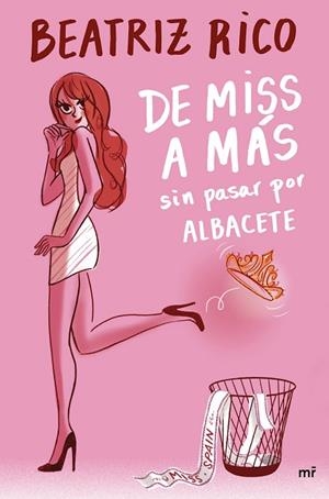 DE MISS A MÁS SIN PASAR POR ALBACETE | 9788427048164 | RICO, BEATRIZ | Llibres Parcir | Librería Parcir | Librería online de Manresa | Comprar libros en catalán y castellano online