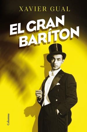 EL GRAN BARÍTON | 9788466427975 | GUAL VADILLO, XAVIER | Llibres Parcir | Llibreria Parcir | Llibreria online de Manresa | Comprar llibres en català i castellà online