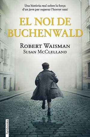 EL NOI DE BUCHENWALD | 9788418327513 | WAISMAN, ROBERT/MCCLELLAND, SUSAN | Llibres Parcir | Llibreria Parcir | Llibreria online de Manresa | Comprar llibres en català i castellà online