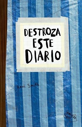 DESTROZA ESTE DIARIO. AZUL | 9788449336171 | SMITH, KERI | Llibres Parcir | Llibreria Parcir | Llibreria online de Manresa | Comprar llibres en català i castellà online