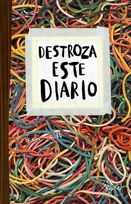 DESTROZA ESTE DIARIO. ELÁSTICOS | 9788449336195 | SMITH, KERI | Llibres Parcir | Llibreria Parcir | Llibreria online de Manresa | Comprar llibres en català i castellà online