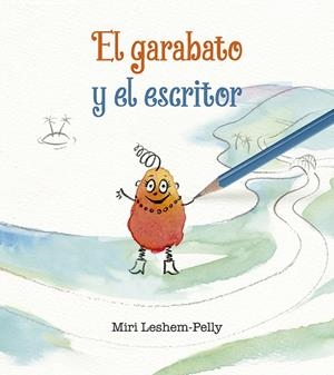 EL GARABATO Y EL ESCRITOR | 9788491454595 | LESHEM-PELLY, MIRI | Llibres Parcir | Llibreria Parcir | Llibreria online de Manresa | Comprar llibres en català i castellà online