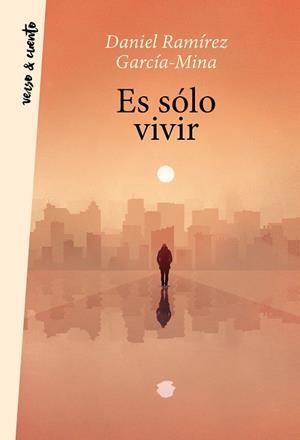 ES SÓLO VIVIR | 9788403521681 | RAMÍREZ, DANIEL | Llibres Parcir | Llibreria Parcir | Llibreria online de Manresa | Comprar llibres en català i castellà online