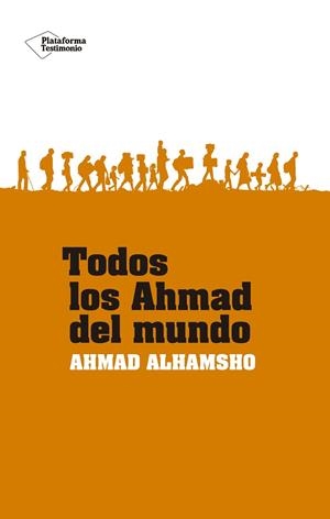 TODOS LOS AHMAD DEL MUNDO | 9788418582547 | ALHAMSHO, AHMAD | Llibres Parcir | Llibreria Parcir | Llibreria online de Manresa | Comprar llibres en català i castellà online